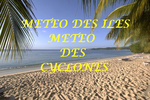 METEO DES ILES METEO DES CYCLONES.NET